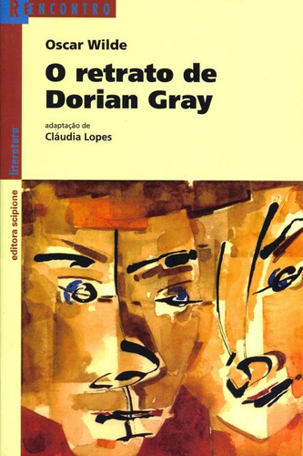 O Retrato de Dorian Gray, de Wilde, Oscar. Série Reecontro literatura Editora Somos Sistema de Ensino, capa mole em português, 2003