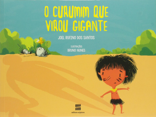 O curumim que virou gigante, de Santos, Joel Rufino dos. Editora Somos Sistema de Ensino, capa mole em português, 2014