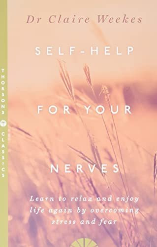 Book : Self Help For Your Nerves Learn To Relax And Enjoy..