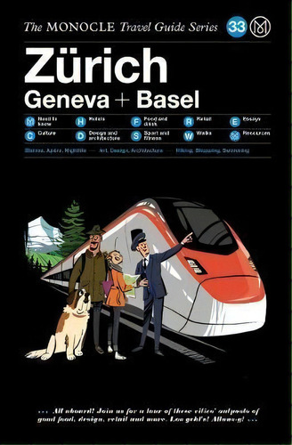 The Zurich Geneva + Basel : The Monocle Travel Guide Series, De Monocle. Editorial Die Gestalten Verlag, Tapa Dura En Inglés