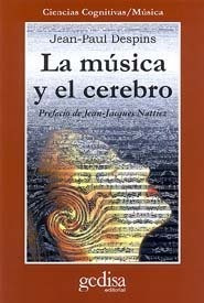 Musica Y El Cerebro - Despins,jean Paul
