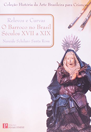 Libro Relevos E Curvas Barroco No Brasil Seculos Xvii A Xix