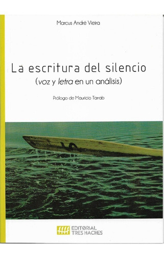 Escritura Del Silencio Marcus André Vieira (th)