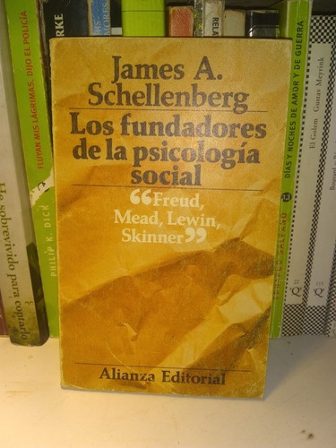Los Fundadores De La Psicología Social. James Schellenberg.