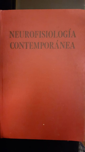 Neurofisiología Contemporánea (tomo 2). -varios.- Ed.orbe