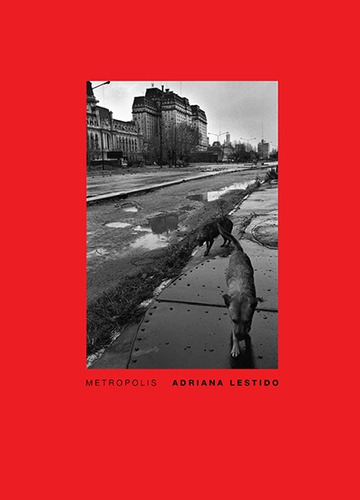 Metropolis - Lestido Adriana (libro) - Nuevo