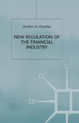 Libro New Regulation Of The Financial Industry - D. Chora...