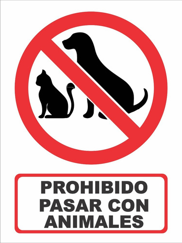 Señalamiento Prohibido Pasar Con Animales  30x40 Cm