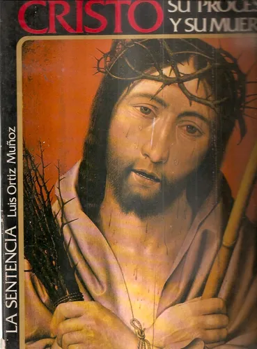 comprar Cristo Su Proceso Y Su Muerte La Sentencia