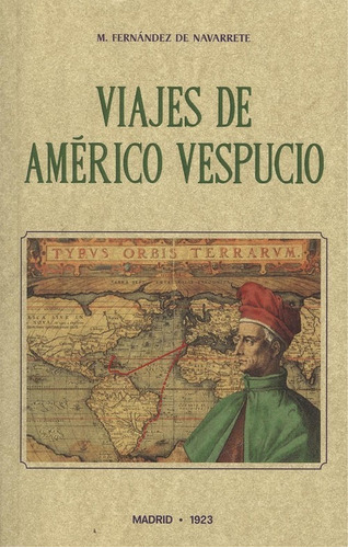 Libro Viajes De Amèrico Vespucio - Fernandez De Navarrete, 