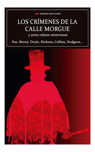 Los Crimenes De La Calle Morgue Y Otros Relatos, De Poe, Bierce, Doyle. Editorial Mestas Ediciones, Tapa Blanda, Edición 1 En Español, 2019