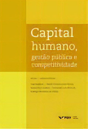 Capital Humano, Gestao Publica E Competitividade, De Fleury/loureiro/abru. Editora Fgv, Capa Mole Em Português, 2016