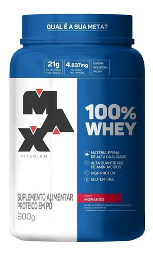 Suplemento em pó Max Titanium  100% Whey proteínas 100% Whey sabor  morango em pote de 900g