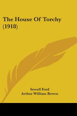 Libro The House Of Torchy (1918) - Ford, Sewell