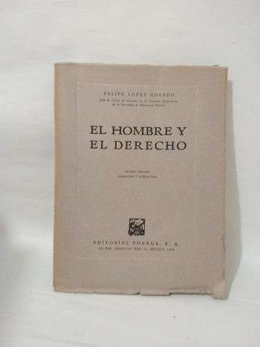 El Hombre Y El Derecho Felipe López Rosado 