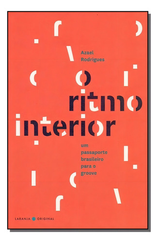 Ritmo Interior, O/the Rhythm Within