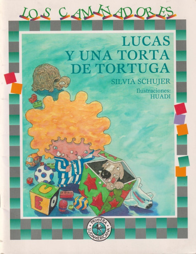 Lucas Y Una Torta De Tortuga, Silvia Schujer Los Caminadores