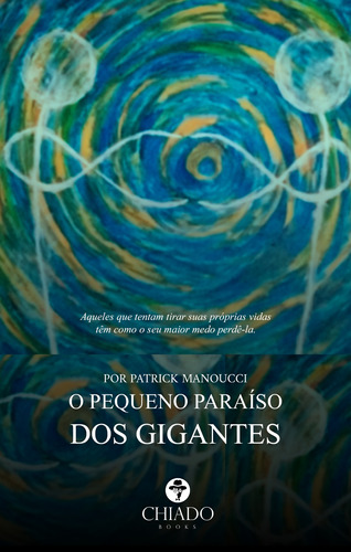 O pequeno paraíso dos gigantes, de Manoucci, Patrick. Editora Break Media Brasil Comunicação, Mídia e Edições Ltda, capa mole em português, 2020