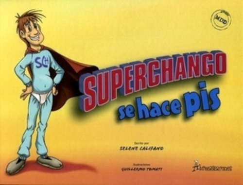 Superchango Se Hace Pis - Tapa Dura Mdd - Abrecascarones