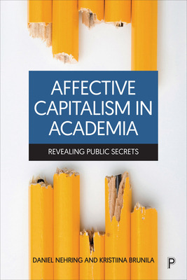 Libro Affective Capitalism In Academia: Revealing Public ...