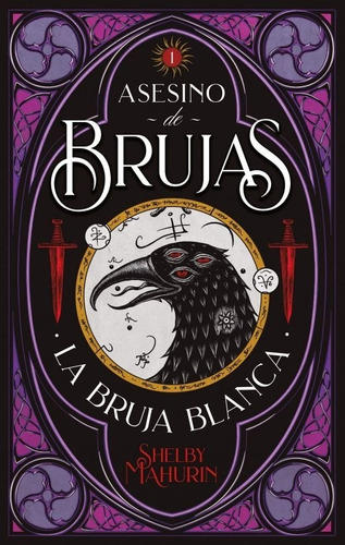 Libro Asesino De Brujas 1: La Bruja Blanca - Shelby Mahurin