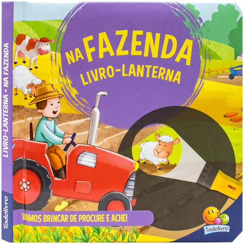 Livro-lanterna: Na Fazenda, De Brijbasi. Editora Todolivro, Capa Dura Em Português