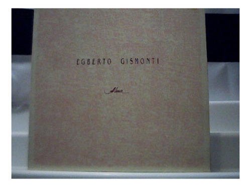 Egberto Gismonti Alma /vinil Disco Emi-odeon 1986 C/ Encarte