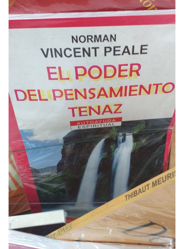 El Poder Del Pensamiento Tenaz - Norman Vincent Peale Libro 