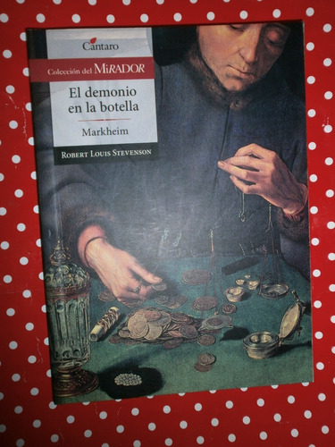 El Demonio En La Botella / Markheim - Stevenson Ed. Cántaro