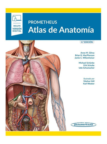 Prometheus. Atlas de Anatomía, de Anne M. Gilroy. Editorial Editorial Médica Panamericana, tapa blanda, edición 4ª en español, 2022