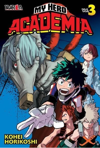 Manga My Hero Academia - Tomo 03 - Editorial Ivrea Argentina