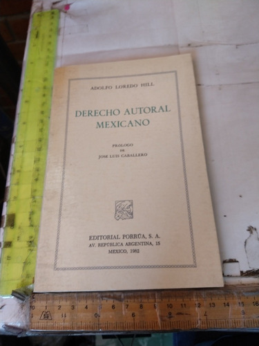 Derecho Autoral Mexicano Adolfo Loredo Editorial Porrúa