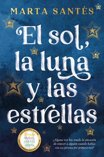 Sol, La Luna Y Las Estrellas, El, De Marta Santes. Editorial Titania, Tapa Blanda En Español