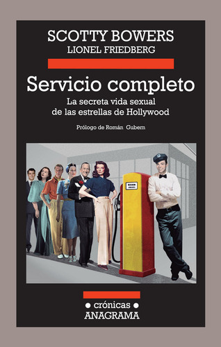 Servicio Completo, De Bowers, Scotty. Editorial Anagrama S.a., Tapa Blanda En Español