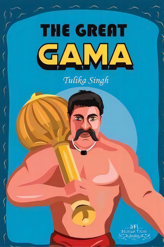 The Great Gama, De Tulika Singh. Editorial White Falcon Publishing, Tapa Blanda En Inglés