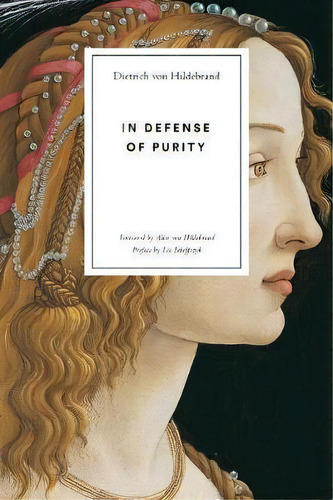 In Defense Of Purity, De Dietrich Von Hildebrand. Editorial Hildebrand Press, Tapa Blanda En Inglés