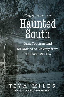 Libro Tales From The Haunted South - Tiya Miles