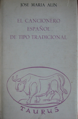 Cancionero Español De Tipo Tradicional / J. M. Alin