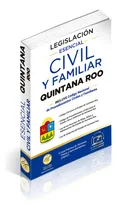 Comprar Legislación Esencial Civil Y Familiar De Quintana Roo 2025. Código Civil, Procedimientos Civiles Para El Estado De Quintana Roo. Código Nacional De Procedimientos Civiles Y Familiares.