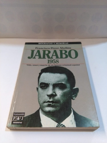 Jarabo 1958 - Francisco Perez Abellan - Plaza Y Janes 