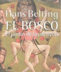 Bosco,el - Hans Belting