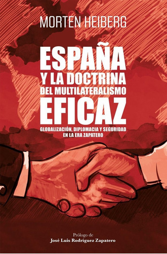 EspaÃÂ±a y la doctrina del multilateralismo eficaz, de Heiberg, Morten. Editorial Gestión 2000, tapa blanda en español