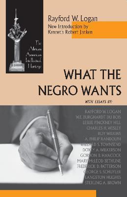 Libro What The Negro Wants - Rayford W. Logan