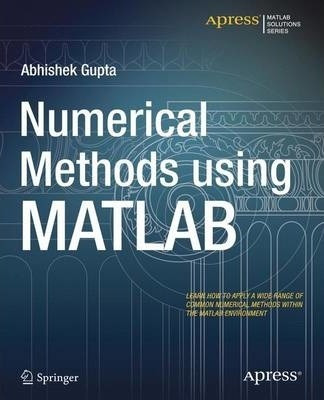 Libro Numerical Methods Using Matlab - Abhishek Gupta