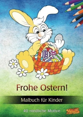 Frohe Ostern!  Ein Putziges Malbuch Für Kinder (german Edit