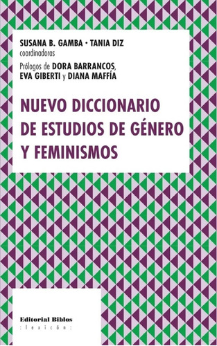 Diccionario De Estudios De Género Y Feminismos - Gamba