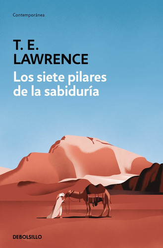 Los Siete Pilares De La Sabiduria, De Lawrence (lawrence De Arabia), T.e.. Editorial Debolsillo, Tapa Blanda En Español