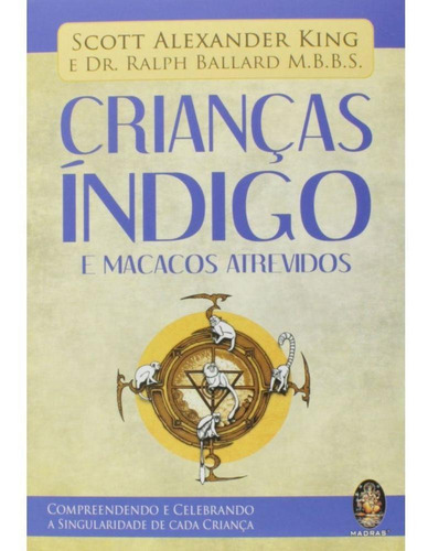 Livro Crianças Indigo E Macacos Atrevidos