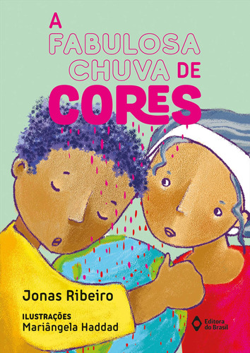 A fabulosa chuva de cores, de Ribeiro, Jonas. Série Cora em ação Editora do Brasil, capa mole em português, 2019