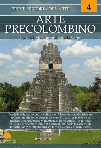 Breve Historia Del Arte Precolombino - Carlos Javier Tara...